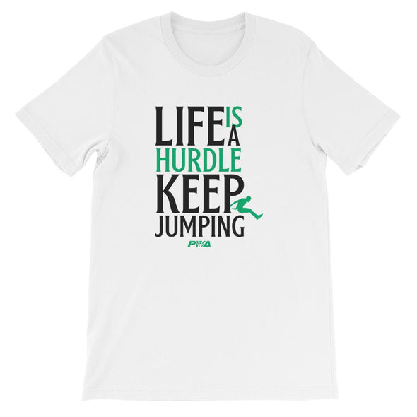 Life Is A Hurdle, Keep Jumping Short-Sleeve Unisex T-Shirt - Power Words Apparel