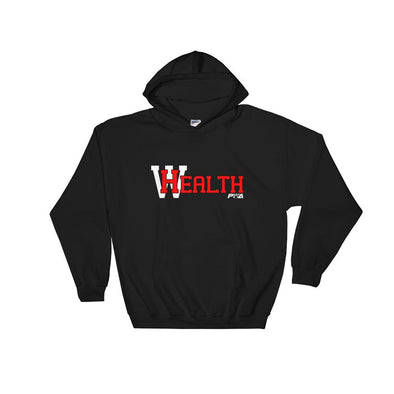Health Wealth Hooded Sweatshirt - Power Words Apparel