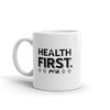 Health First Mug - Power Words Apparel