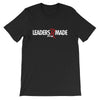 Leaders R Made Short-Sleeve Unisex T-Shirt - Power Words Apparel