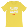 Embrace The Game Women's - Power Words Apparel