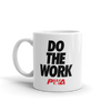 Do the Work Mug - Power Words Apparel