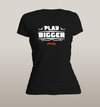 Play Bigger Women's - Power Words Apparel