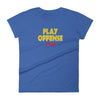 Play Offense Women's - Power Words Apparel