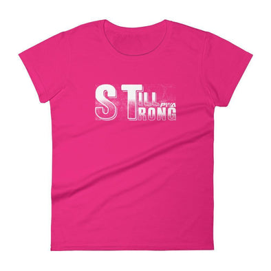 Still Strong Women's - Power Words Apparel